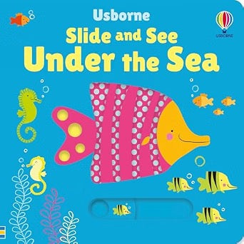 Slide and See Under the Sea Board Book