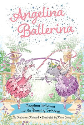 Angelina Ballerina and the Dancing Princess Paperback