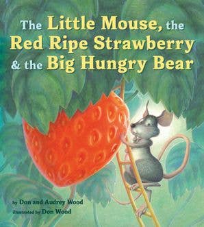 Little Mouse, Red Strawberry & Big Hungry Bear Board Book