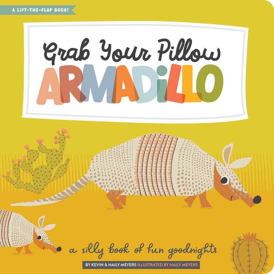 Grab Your Pillow Armadillo || Board Book